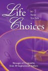 Life Choices Never Too Late Cover